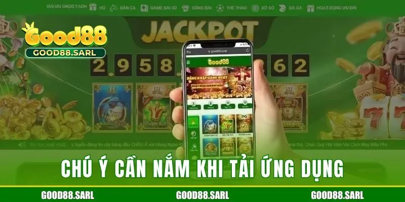 Chú ý cần nắm khi tải ứng dụng