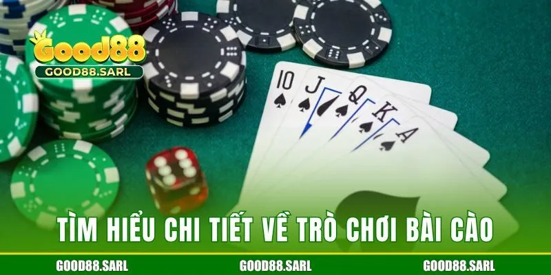 Tìm hiểu chi tiết về trò chơi bài cào